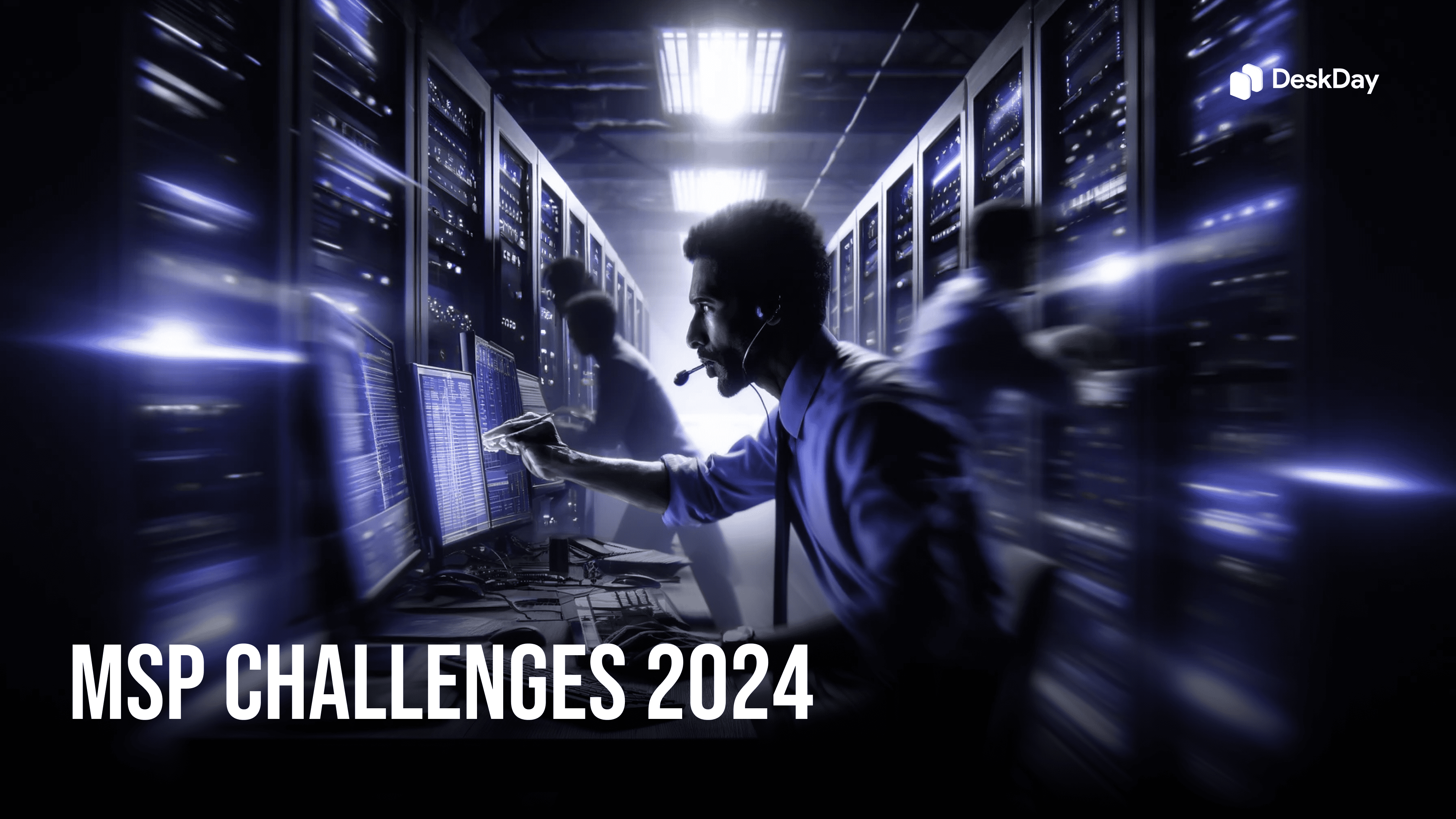 Top Managed Service Provider (MSP) Challenges in 2024
