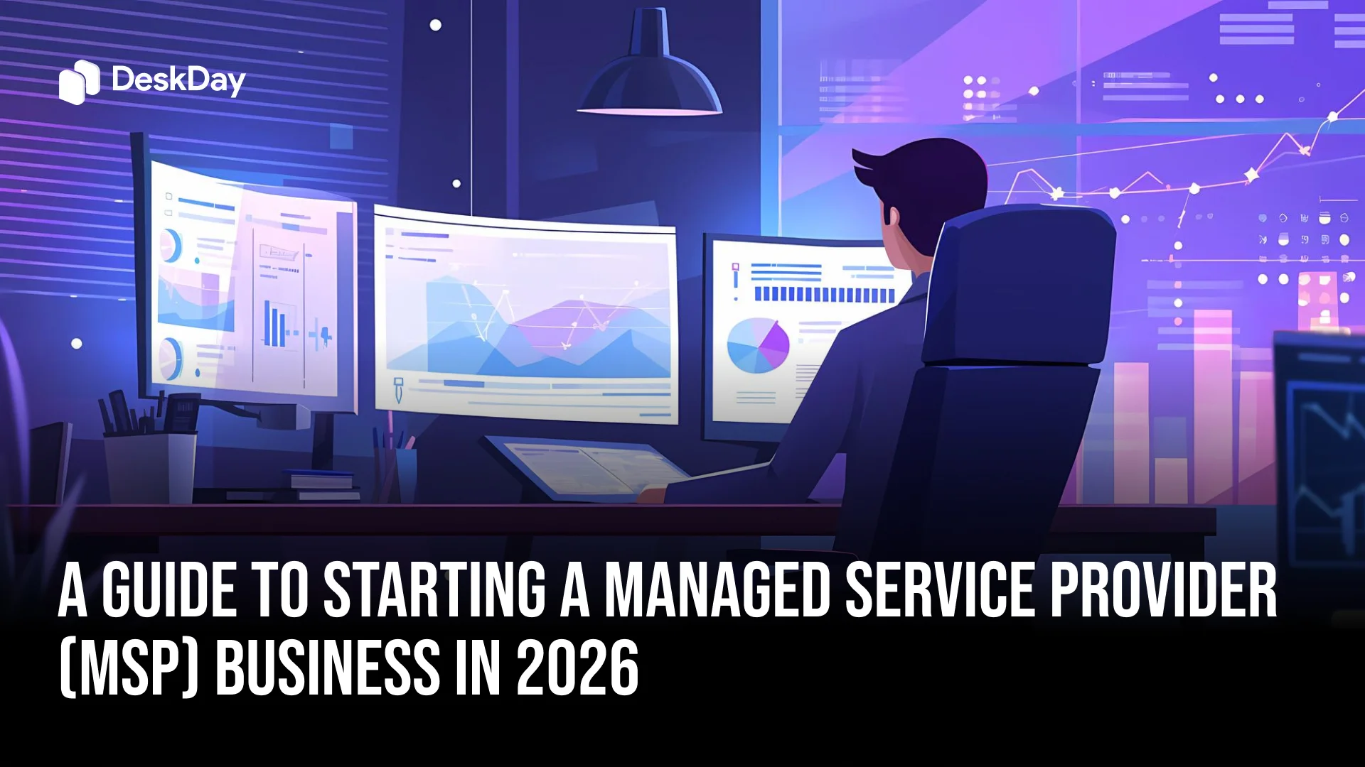 A Guide to Starting a Managed Service Provider (MSP) Business in 2026