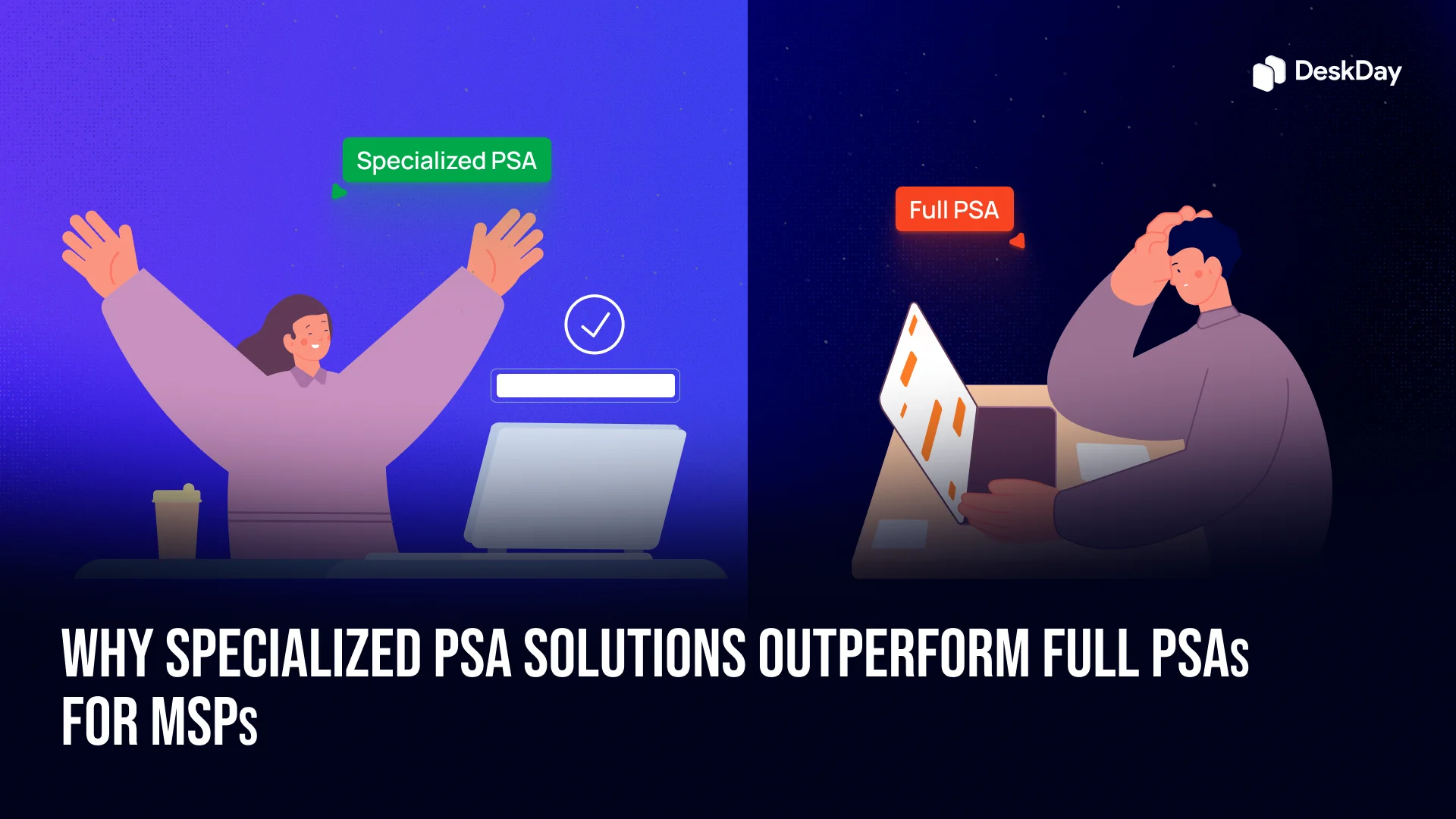 Why Specialized PSA Solutions Outperform Full PSAs for MSPs