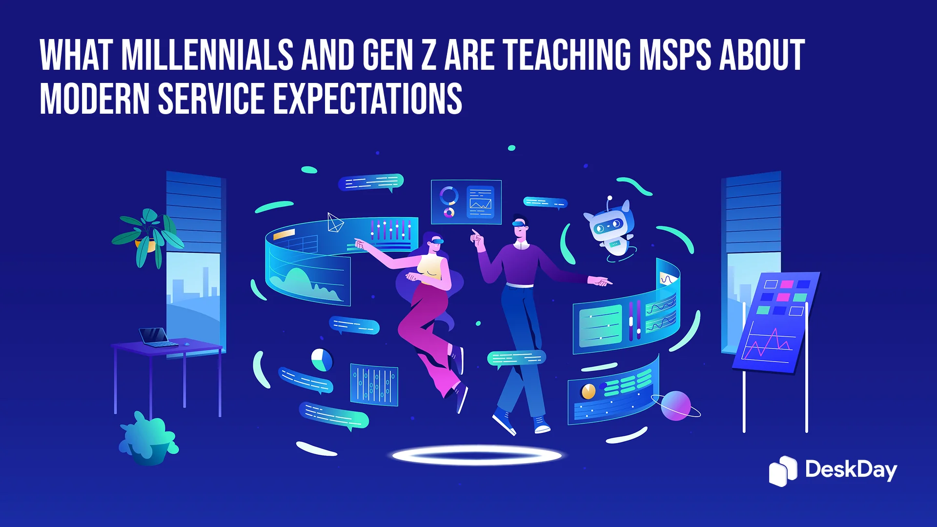 What Millennials and Gen Z are teaching MSPs about modern service expectations