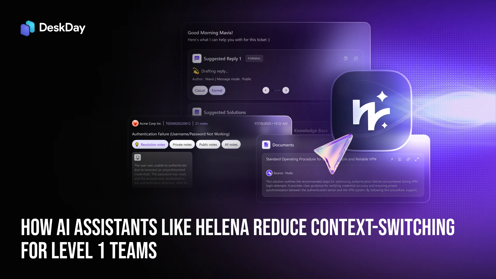 How AI Assistants like Helena Reduce Context-Switching For Level 1 Teams
