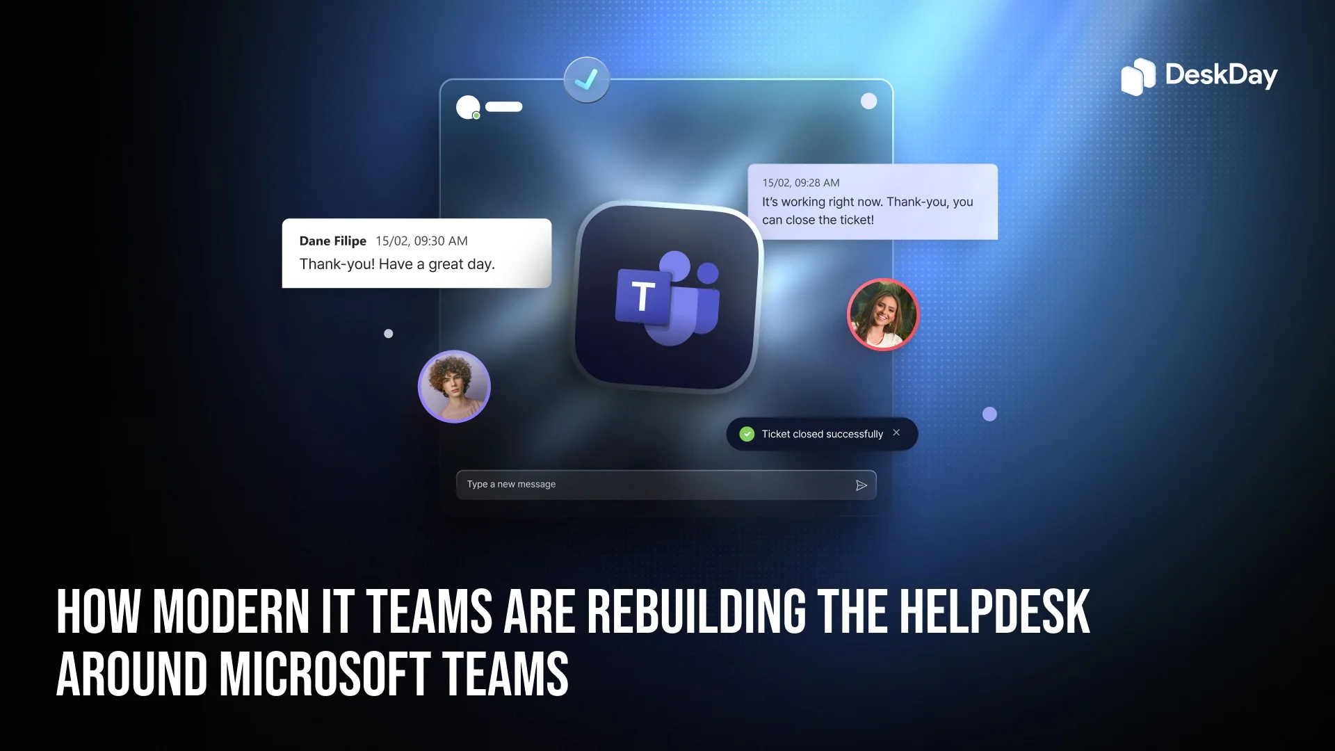 How modern IT teams are rebuilding the helpdesk around Microsoft Teams